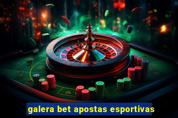 galera bet apostas esportivas