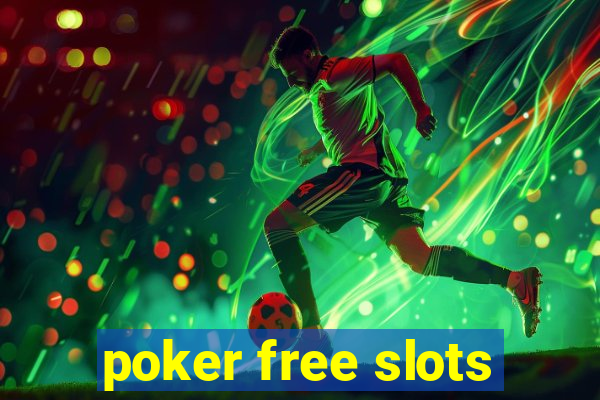 poker free slots