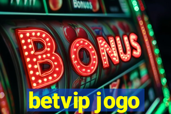 betvip jogo