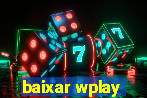 baixar wplay