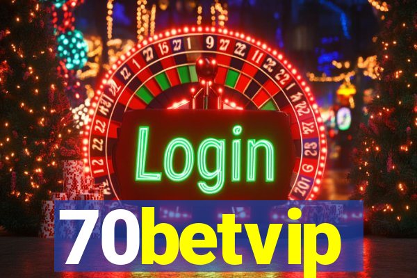 70betvip