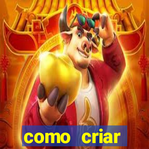 como criar plataforma de jogos do tigre