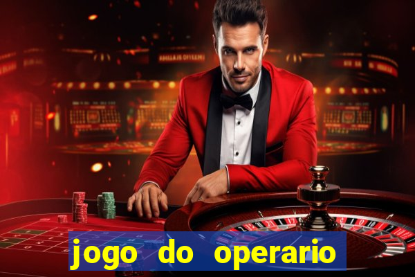 jogo do operario ao vivo