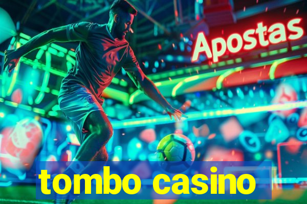 tombo casino