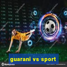 guarani vs sport