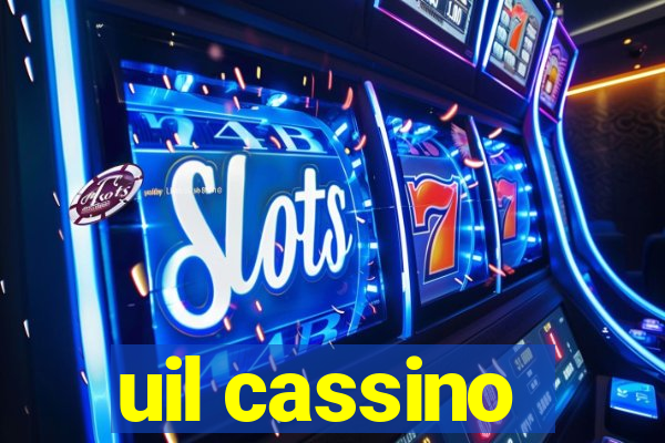 uil cassino