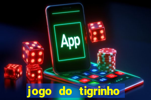 jogo do tigrinho na betano