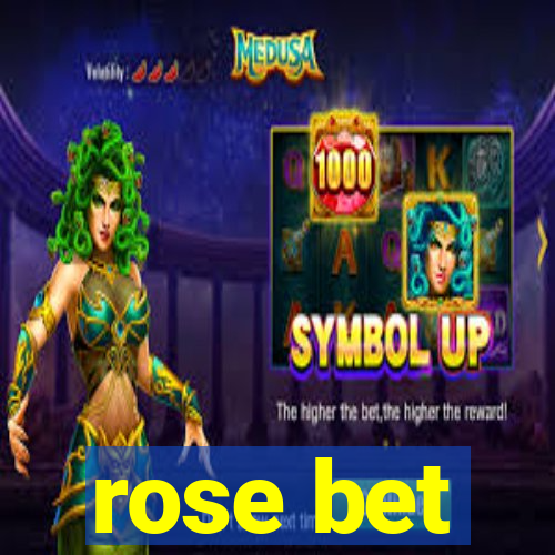 rose bet