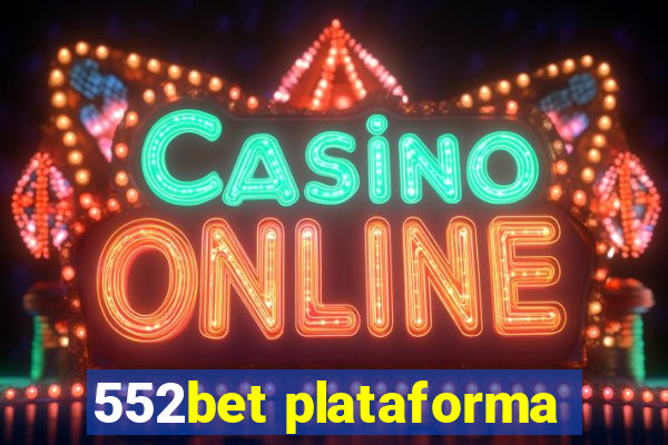 552bet plataforma