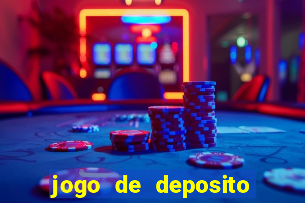 jogo de deposito de 1 real