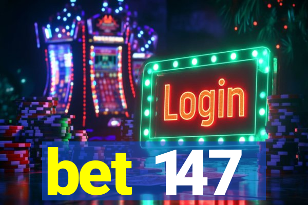 bet 147