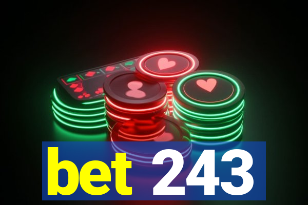 bet 243