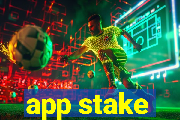 app stake