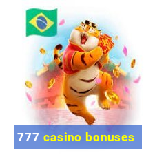 777 casino bonuses