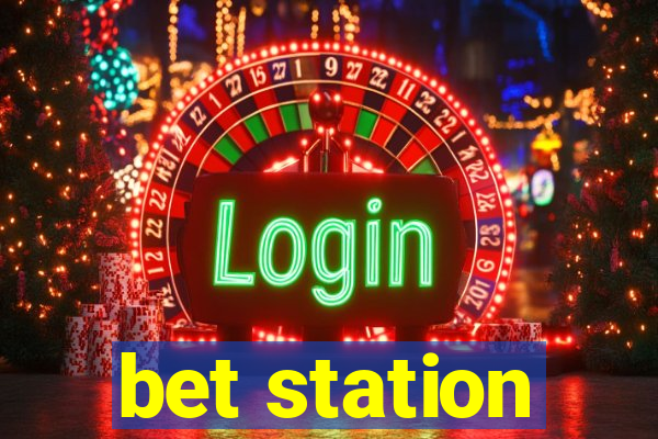 bet station