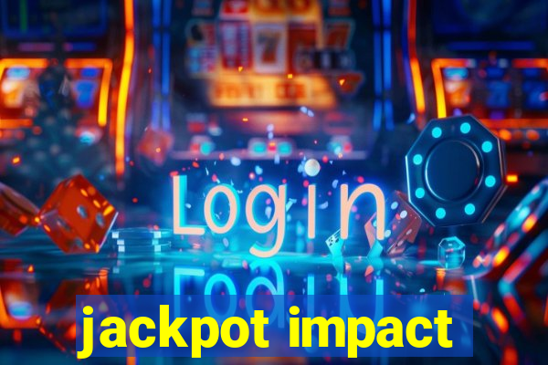 jackpot impact