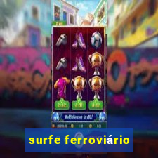 surfe ferroviário