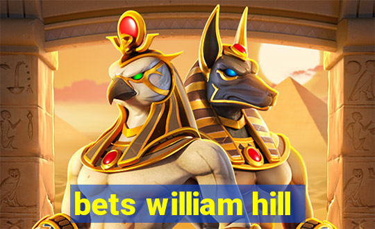 bets william hill