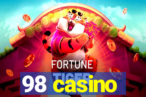 98 casino