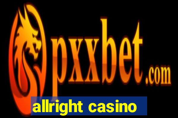 allright casino