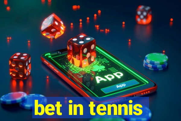 bet in tennis