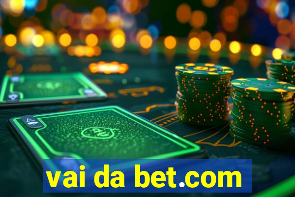 vai da bet.com