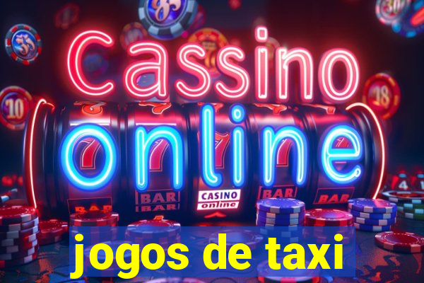 jogos de taxi