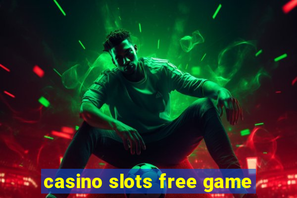 casino slots free game