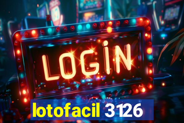 lotofacil 3126