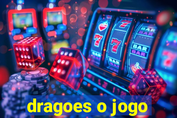 dragoes o jogo