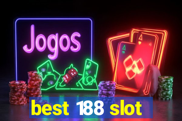 best 188 slot