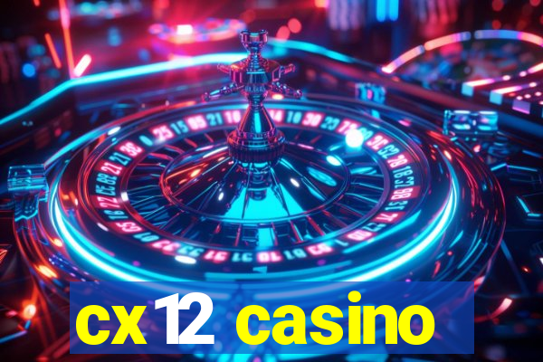 cx12 casino