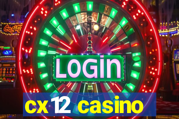 cx12 casino