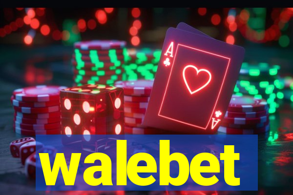 walebet