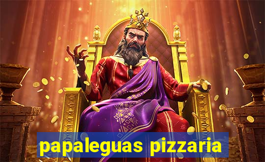 papaleguas pizzaria