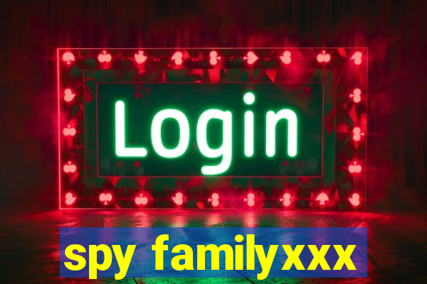 spy familyxxx