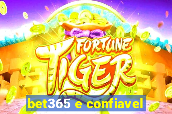 bet365 e confiavel