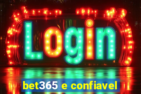 bet365 e confiavel