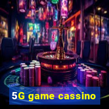 5G game cassino