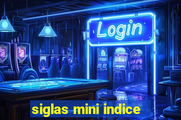 siglas mini indice