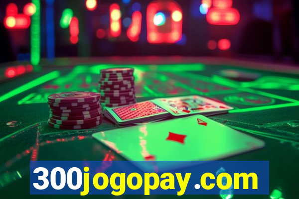 300jogopay.com