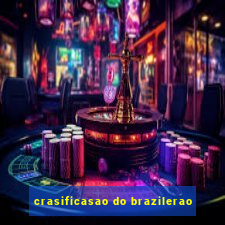 crasificasao do brazilerao