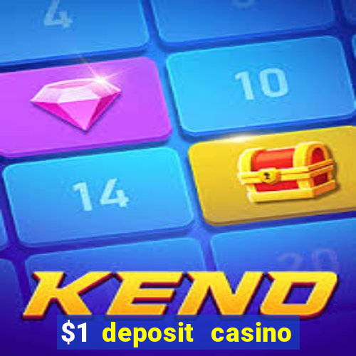 $1 deposit casino nz 2019