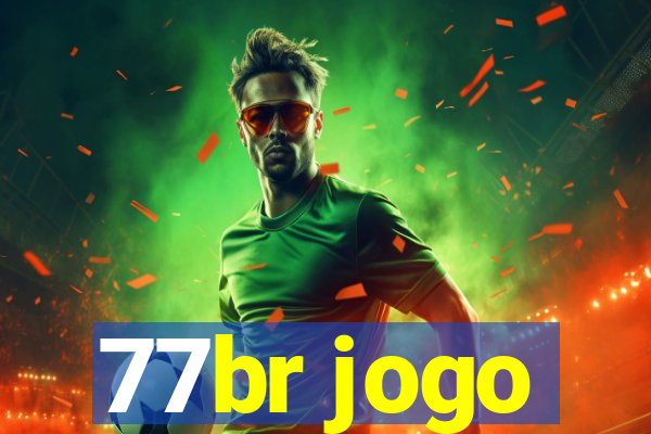 77br jogo