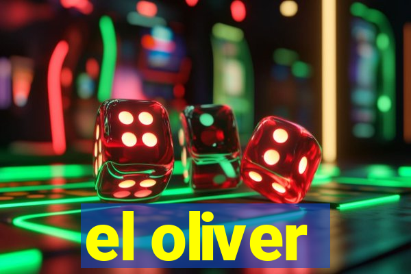 el oliver