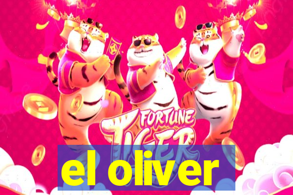 el oliver