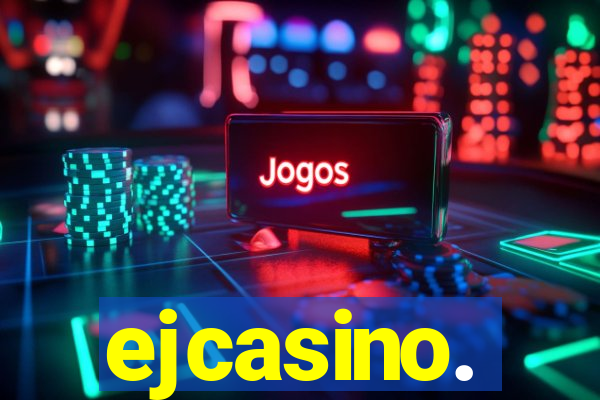 ejcasino.