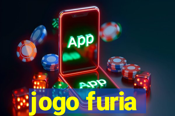 jogo furia