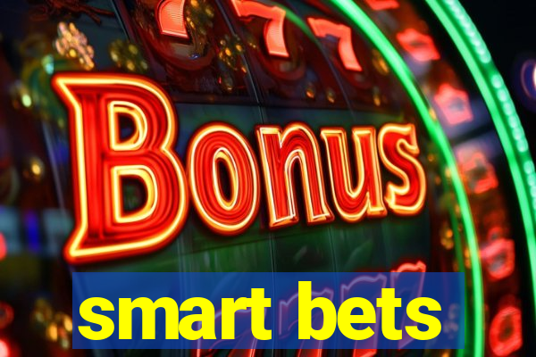 smart bets