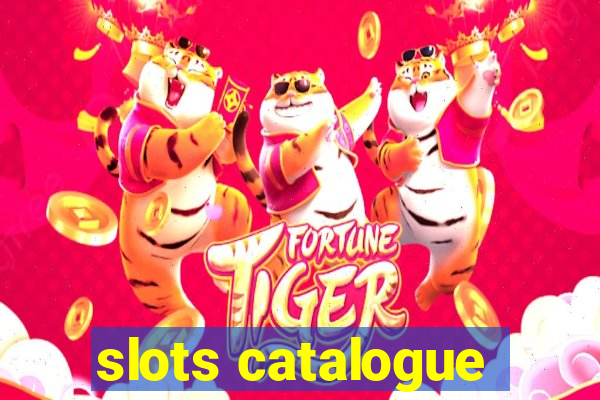 slots catalogue